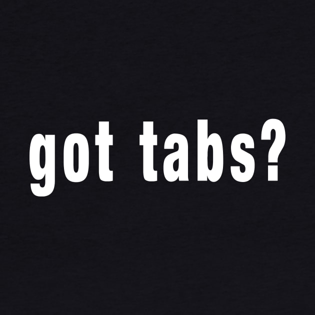 got tabs? by GearGods